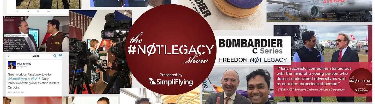 #NotLegacy Show — What We Learnt from Six Aviation Experts at Farnborough 2016